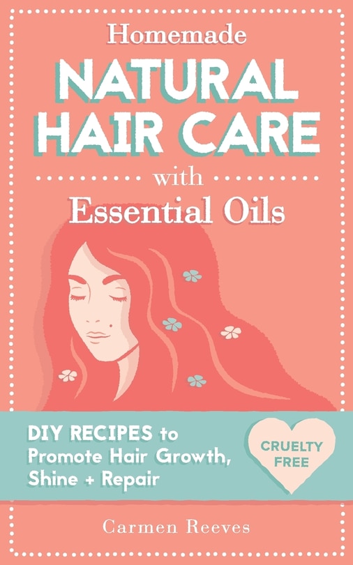 Couverture_Homemade Natural Hair Care (with Essential Oils)