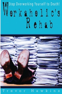 Couverture_Workaholic's Rehab