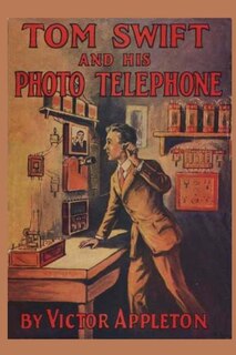 Front cover_Tom Swift And His Photo Telephone