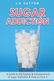 Front cover_Sugar Addiction