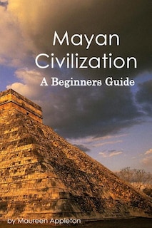 Front cover_Mayan Civilization