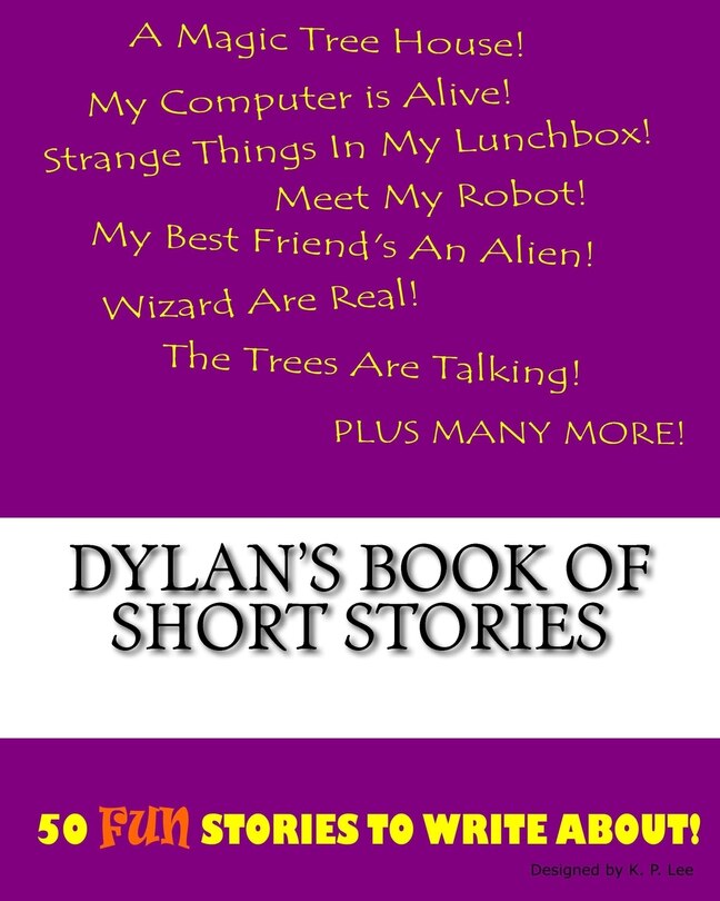 Front cover_Dylan's Book Of Short Stories