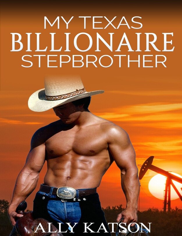 Front cover_My Texas Billionaire Stepbrother