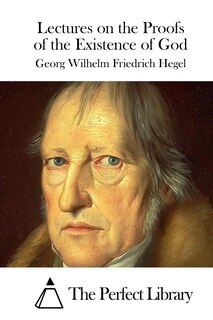 Front cover_Lectures on the Proofs of the Existence of God