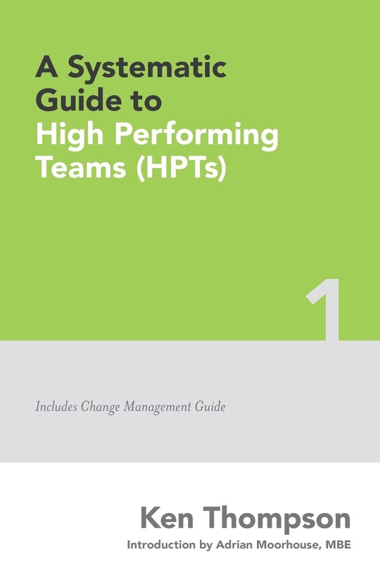Front cover_A Systematic Guide To High Performing Teams (HPTs)