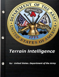 Front cover_Terrain Intelligence by United States. Department of the Army