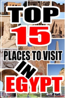 Front cover_Top 15 Places to Visit in Egypt