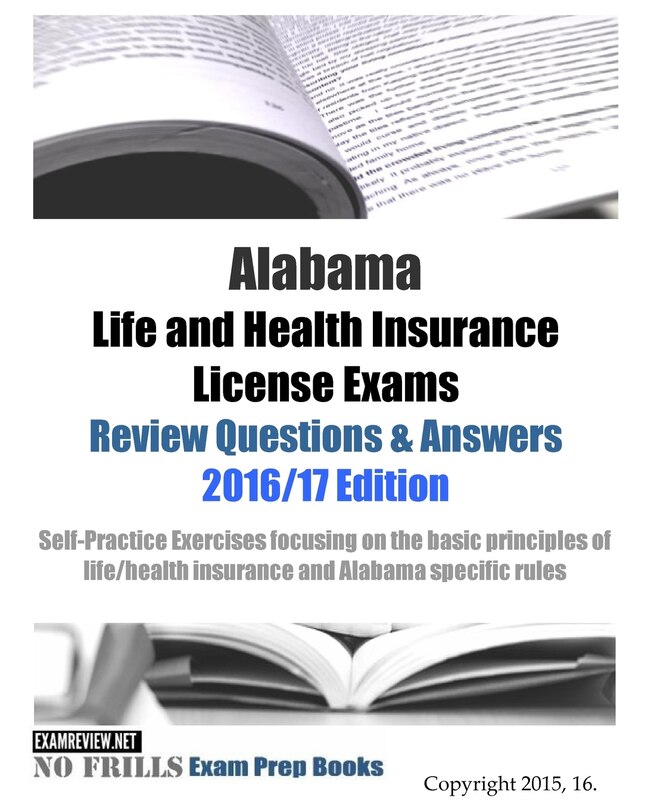 Front cover_Alabama Life and Health Insurance License Exams Review Questions & Answers 2016/17 Edition