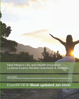 Front cover_New Mexico Life and Health Insurance License Exams Review Questions & Answers 2016/17 Edition