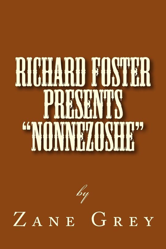 Front cover_Richard Foster Presents Nonnezoshe