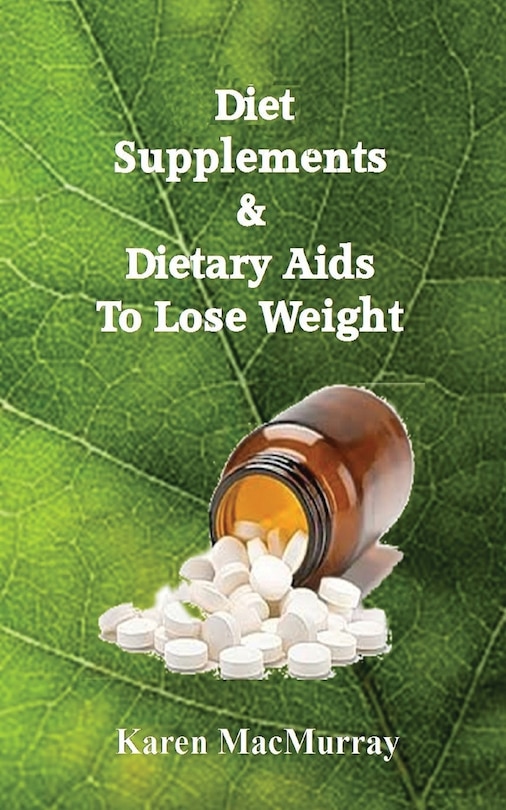 Front cover_Diet Supplements & Dietary Aids to Lose Weight
