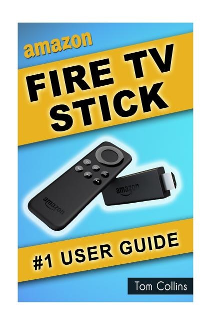 Couverture_Amazon Fire TV Stick #1 User Guide