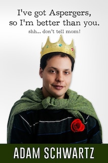 Couverture_I've Got Aspergers, so I'm better than you..