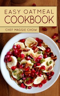 Front cover_Easy Oatmeal Cookbook