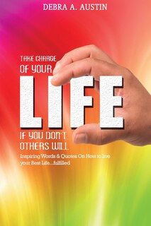 Couverture_Take Charge Of Your Life-If You Don't Others Will