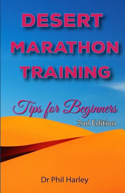 Front cover_Desert Marathon Training - Ultramarathon Tips For Beginners, 2nd Edition