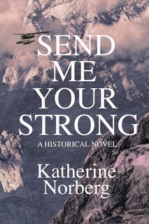 Front cover_Send Me Your Strong