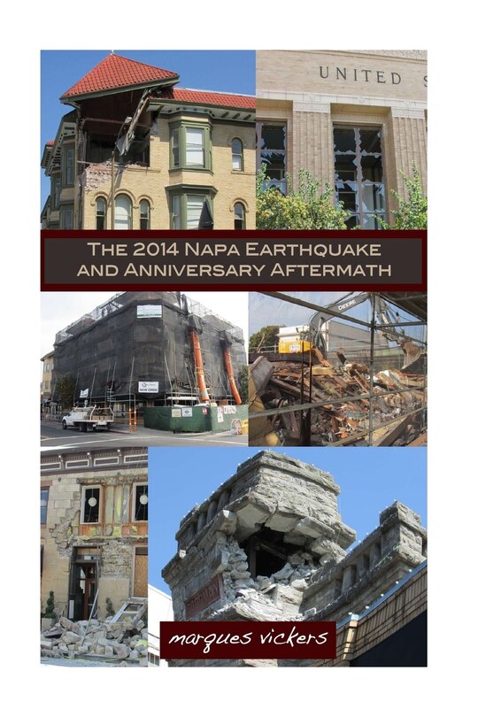 The 2014 Napa Earthquake and Anniversary Aftermath: A Fourteenth Month Retrospective Into Historical Downtown Napa