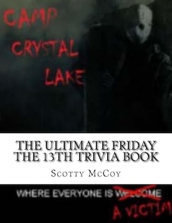 Couverture_The Ultimate Friday The 13th Trivia Book