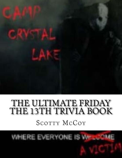 Couverture_The Ultimate Friday The 13th Trivia Book