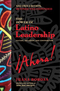 Couverture_The Power of Latino Leadership, Second Edition, Revised and Updated