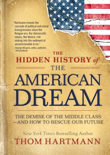 Front cover_The Hidden History of the American Dream