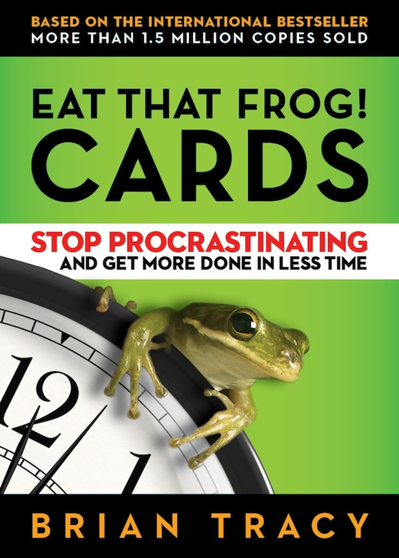 Eat That Frog! Cards: Stop Procrastinating And Get More Done In Less Time