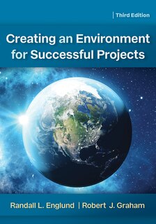 Couverture_Creating An Environment For Successful Projects, 3rd Edition