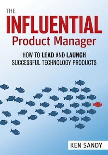 Front cover_The Influential Product Manager