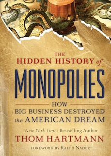Front cover_The Hidden History Of Monopolies