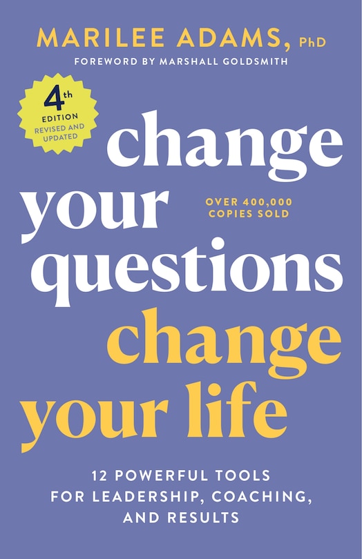 Couverture_Change Your Questions, Change Your Life, 4th Edition