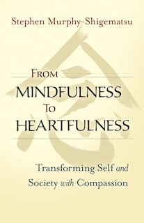 Front cover_From Mindfulness To Heartfulness