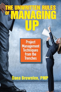 Couverture_The Unwritten Rules Of Managing Up