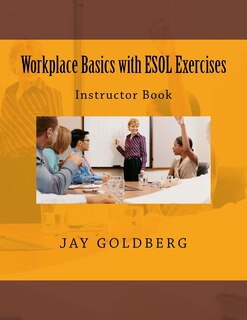 Front cover_Workplace Basics with ESOL Exercises