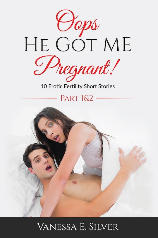 Couverture_Oops He Got Me Pregnant! Part 1 & 2