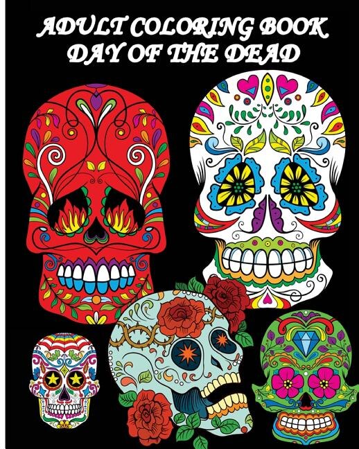 Couverture_Adult Coloring Book Day Of The Dead