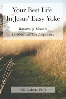 Couverture_Your Best Life In Jesus' Easy Yoke