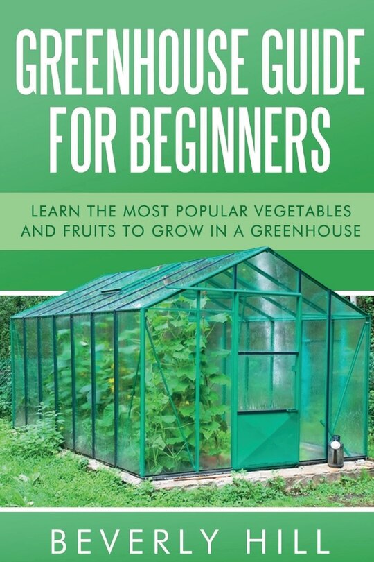 Couverture_Greenhouse Guide For Beginners