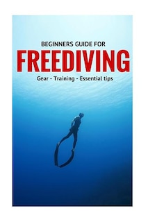 Front cover_Beginners Guide For Freediving