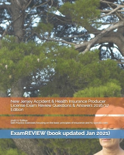 Front cover_New Jersey Accident & Health Insurance Producer License Exam Review Questions & Answers 2016/17 Edition