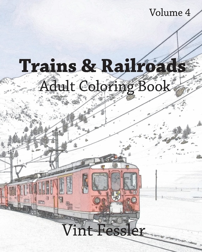 Couverture_Trains & Railroads: Adult Coloring Book, Volume 4