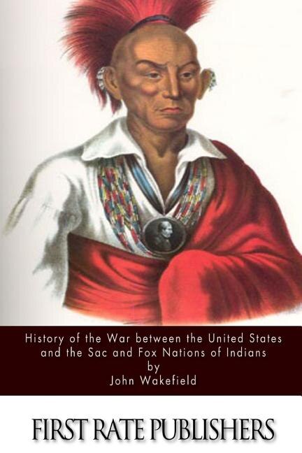 Couverture_History Of The War Between The United States And The Sac And Fox Nations Of Indians