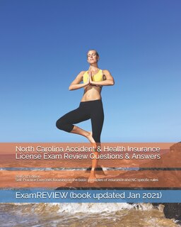 Front cover_North Carolina Accident & Health Insurance License Exam Review Questions & Answers 2016/17 Edition
