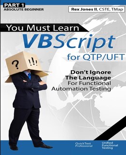 Front cover_(Part 1) You Must Learn VBScript for QTP/UFT