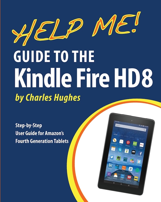 Couverture_Help Me! Guide to the Kindle Fire HD 8
