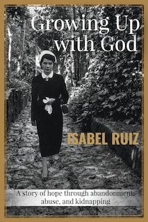 Front cover_Growing Up With God