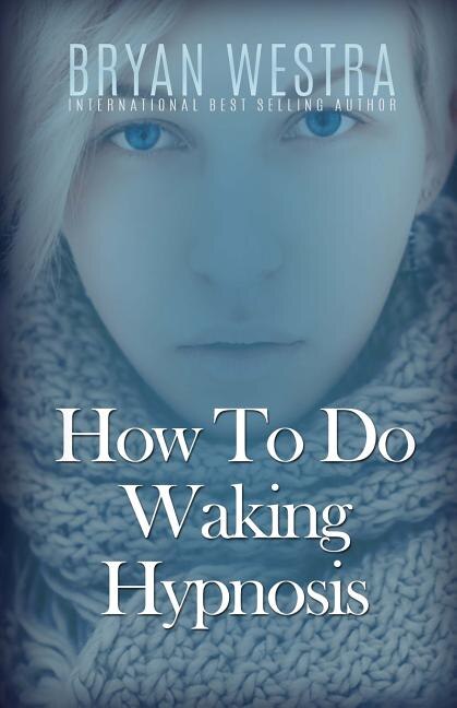 Front cover_How To Do Waking Hypnosis