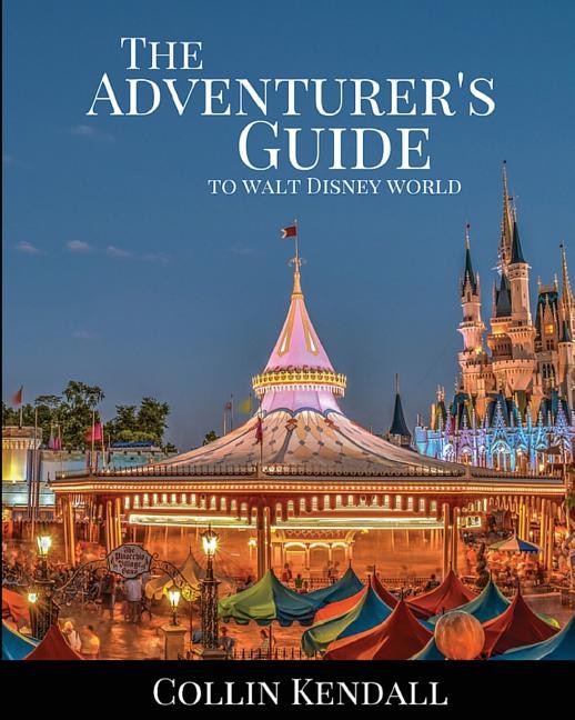 Front cover_The Adventurer's Guide to Walt Disney World