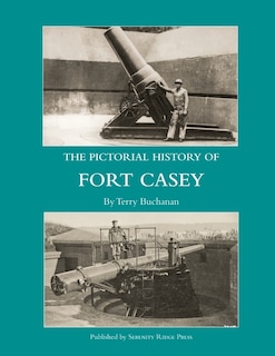 Front cover_The Pictorial History of Fort Casey