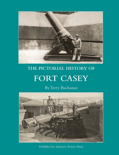 Front cover_The Pictorial History of Fort Casey